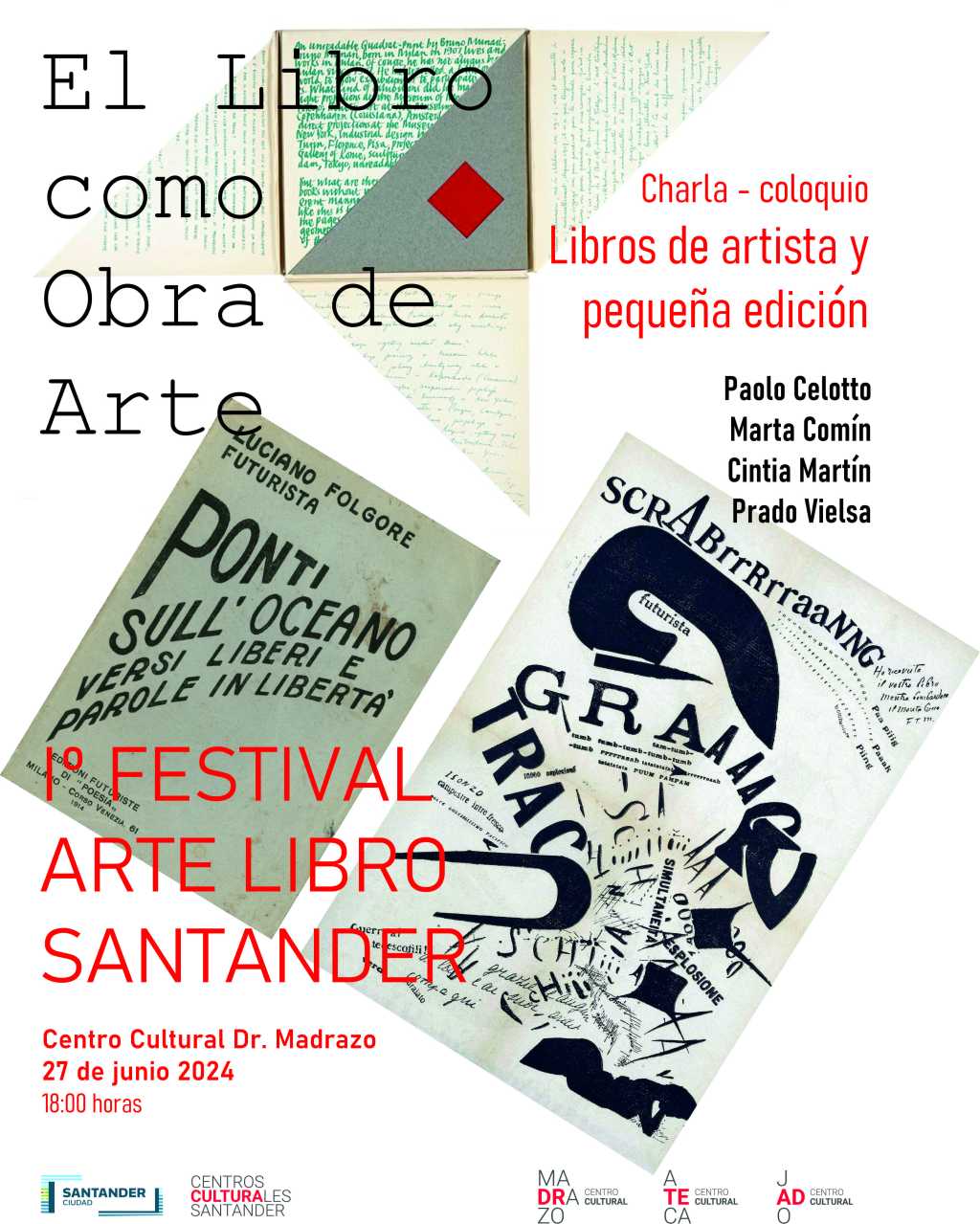 Centro Cultural Dr. Madrazo: «Libros de artista y pequeña edición» 27 de junio, 18,00&nbsp;horas